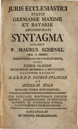 Juris Ecclesiastici Statui Germaniae Maxime Et Bavariae Accommodati Syntagma