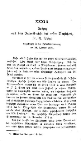 Auszug aus dem Jahresbericht des ersten Vorstehers, Dr. F. Voigt, vorgetragen in der Jahresversammlung am 28. October 1874.