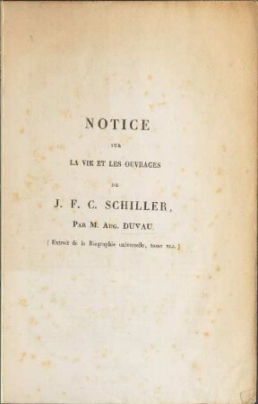 Notice sur la vie et les ouvrages de J. F. C. Schiller