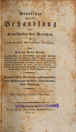Grundsätze über die Behandlung der Krankheiten des Menschen, zu akademischen Vorlesungen abestimmt, 7. Krankheiten, welche von verhaltenen Ausleerungen herrühren (Retentiones), Abth. 1