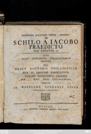Dissertatio Inavgvralis Critico-Exegetica De Schilo a Iacobo Praedicto Genes. XXXXVIIII, 10.