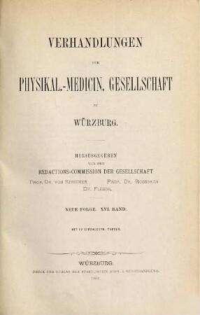 Verhandlungen der Physikalisch-Medizinischen Gesellschaft zu Würzburg. 16. 1881