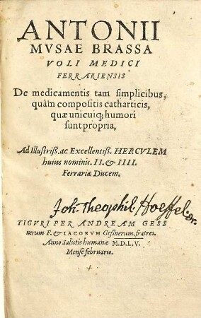 Antonii Musae Brassavoli ... De medicamentis tam simplicibus quamcompositis catharticis quae unicuique humori sunt propria