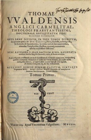 Doctrinale antiquitatum fidei ecclesiae catholicae : opus sane divinum in tres tomos digestum ..., 1.