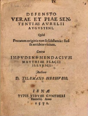 Defensio verae et piae sententiae Augustini, quod Peccatum originis non sit substantia, sed sit accidens vitium