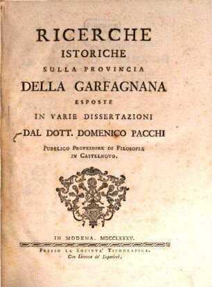 Ricerche istoriche sulla provincia della Garfagnana esposte in varie dissertazioni