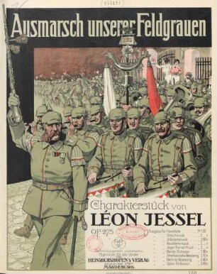 Ausmarsch unserer Feldgrauen : Charakterstück ; op. 275
