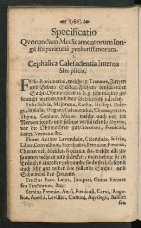 Specificatio Quorundam Medicamentorum Iongâ Experientiâ probatissimorum.