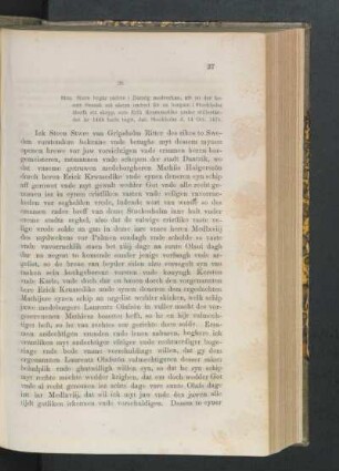 26. [Sten Sture till rådet i Danzig, förord för en der bosatt Svensk att återfå ett skepp, dat. Stockholm d. 14 Oct. 1474.]