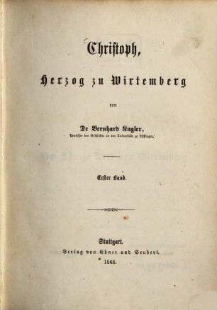 Christoph, Herzog zu Wirtemberg. 1