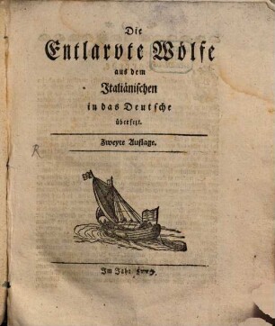 Die Entlarvte Wölfe : aus dem Italiänischen in das Deutsche übersezt
