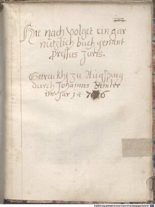 Jn disem buch werden beschriben gar nuezliche lere vnd vnderweisung : Darinnen ain junger mensch underricht wirt wie er sich in erberkeit vnd guten sytten gegen got vnd dem menschen halten soll, [5]. Ordo - Höfe