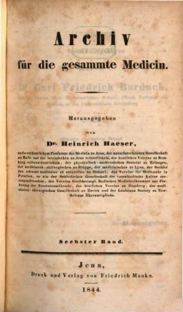 Archiv für die gesammte Medicin. 6, 6. 1844