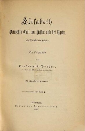Elisabeth, Prinzessin Carl von Hessen und bei Rhein, geb. Prinzessin von Preußen : ein Lebensbild