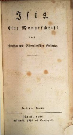 Isis : eine Monatsschr. von dt. u. schweizer. Gelehrten. 3. 1806