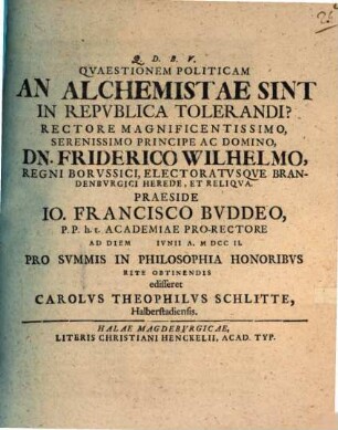 Quaestionem politicam: An alchemistae sint in republica tolerandi?
