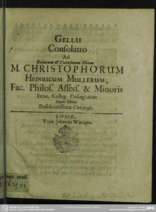 Gellii consolatio ad ... Christophorum Heinricum Mullerum ... super obitu desideratissimae coniugis