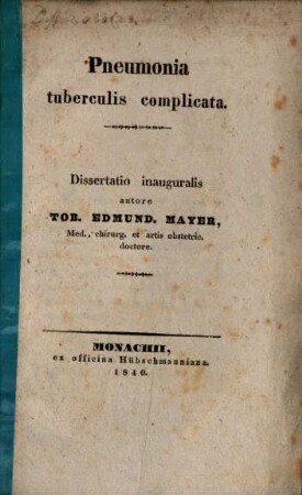 Pneumonia tuberculis complicata : dissertatio inauguralis