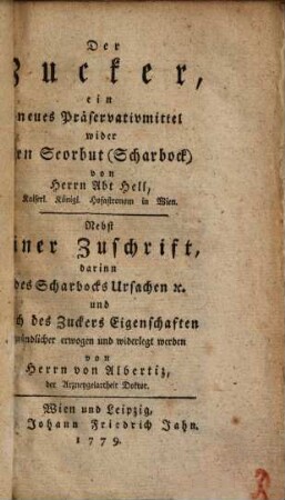 Der Zucker, ein neues Präservativmittel wider den Scorbut (Scharbock)