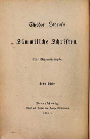 Theodor Storm's Sämmtliche (ab Bd. 7: gesammelte) Schriften : 19 Vol., 4