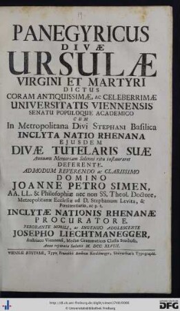 Panegyricus Divæ Ursulæ Virgini Et Martyri Dictus : Coram ... Universitatis Viennensis Senatu Populoque Academico ...
