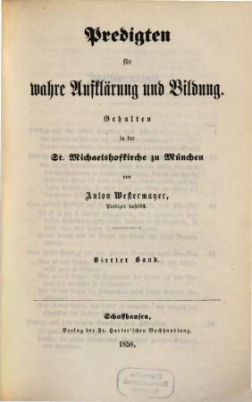 Predigten für wahre Aufklärung und Bildung : gehalten in der St.-Michaelshofkirche zu München, 4
