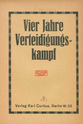 Vier Jahre Verteidigungskampf