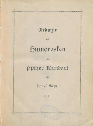Gedichte und Humoresken in Pfälzer Mundart