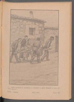 ... unos vecinos la ayudaron a conducir a Juan Manuel a casa del "Tío Acero". - [Ilustración]
