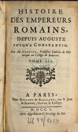 Histoire Des Empereurs Romains : Depuis Auguste Jusqu'À Constantin, 3
