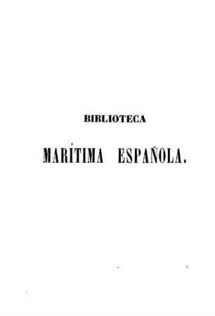 Tomo 2: Biblioteca marítima española. Tomo 2