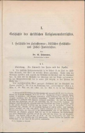 1. Geschichte des Katechismus-, biblischen Geschichts- und Bibel-Unterrichtes.