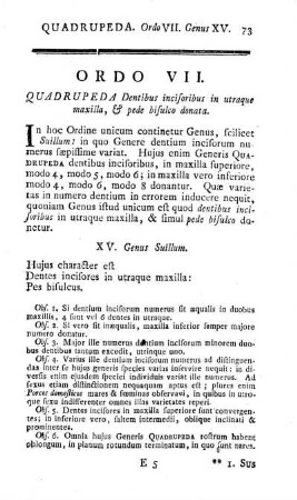 Ordo VII. Quadrupeda Dentibus incisoribus in utraque maxilla, & pede bisulco donata