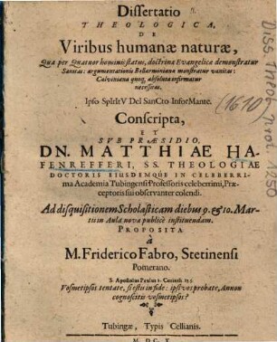 Dissertatio Theologica, De Viribus humanae naturae, ...