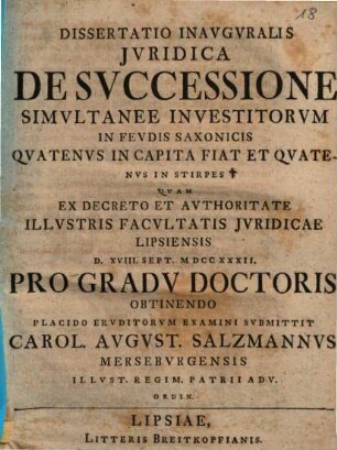 Dissertatio Inavgvralis Jvridica De Svccessione Simvltanee Investitorvm In Fevdis Saxonicis, Qvatenvs In Capita Fiat, Et Qvatenvs In Stirpes