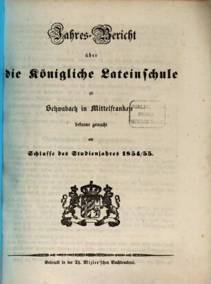 Jahres-Bericht der Königlichen Latein-Schule zu Schwabach, 1854/55
