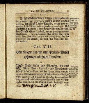 Cap. VIII. Von einigen andern zum Policey-Wesen gehörigen nöthigen Puncten.