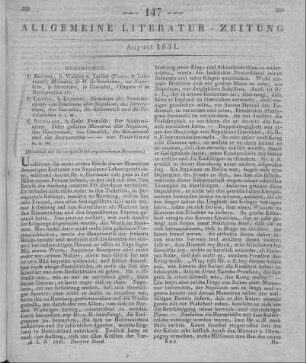 [Sammelrezension dreier Memoiren des Staatsministers v. Bourienne über Napoleon] Rezensiert werden: 1. Bourrienne, L. A. F.:. Bd.1-10, T. 1-10. Hrsg. v. C. M. C. Villemarest. Brüssel: Wahlen & Tarlier; Paris: Ladvocat 1829 2. Bourrienne, L. A. F.: Memoiren des Staatsministers von Bourienne über Napoleon, das Directorium, das Consulat, das Kaiserreich und die Restauration. T. 1-10. Leipzig: Kummer 1829 3. Bourienne, L. A. F.: Der Staatsminister. Oder geheime Memoiren über Napoleon, das Directorium, das Consulat, das Kaiserreich und die Restauration. Bd. 1-9. Stuttgart: Frankh 1829 (Beschluss der im vorigen Stück abgebrochenen Rezension)