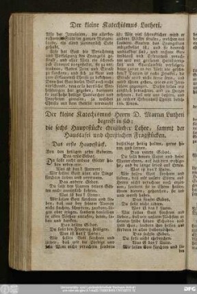 Der kleine Catechismus Herrn D. Martin Lutheri begreifft in sich, die sechs Hauptstücke christlicher Lehre, sammt der Haustafel und christlichen Fragstücken.