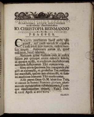 Clarissimo Atque Doctissimo Medicinae Doctorando Io. Christoph. Reinmanno S. P. D. Praeses