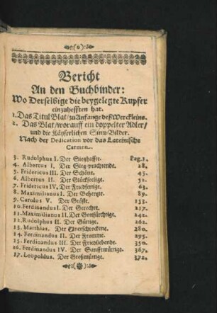 Bericht an den Buchbinder: Wo derselbige die beygelegte Kupfer einzuhefften hat.