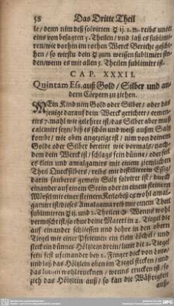 CAP. XXXII. Quintam Ess. auß Gold/Silber und andern Cörpern zu ziehen.