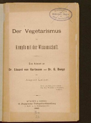 Der Vegetarismus im Kampfe mit der Wissenschaft : eine Antwort an Eduard von Hartmann und G. Bunge