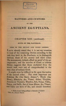The manners and customs of the ancient Egyptians : including their private life, government, laws, arts, manufacturers, religion and early history ; derived from a comparison of the painting, sculptures and monuments still existing with the accounts of ancient authors. 2,2, [Second Series]