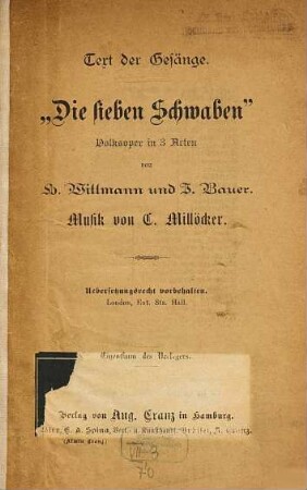 Die sieben Schwaben : Volksoper in 3 Akten ; Text der Gesänge