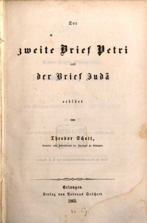 Der zweite Brief Petri und der Brief Judä erklärt