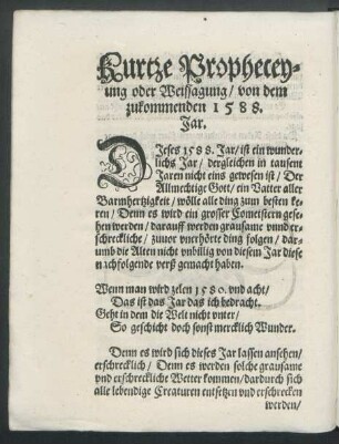 Kurtze Propheceyung oder Weissagung/ von dem zukommenden 1588. Jar.