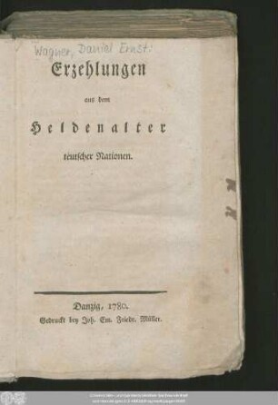 Erzehlungen aus dem Heldenalter teutscher Nationen