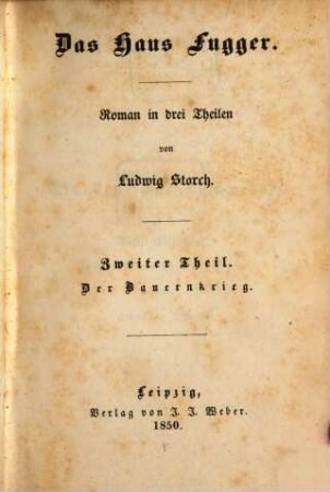 Das Haus Fugger : Roman in drei Theilen, 2. Der Bauernkrieg