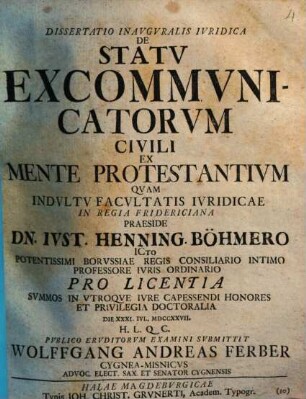 Dissertatio Inavgvralis Ivridica De Statv Excommvnicatorvm Civili Ex Mente Protestantivm